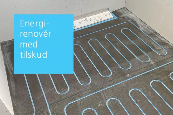 Få drømmen om varme i gulvet opfyldt – energirenovér med tilskud